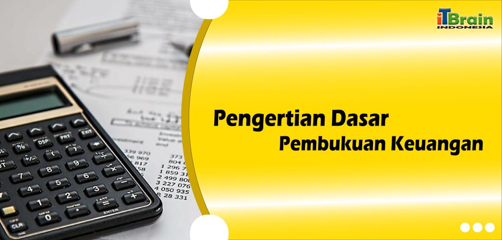 Pengertian Dasar Pembukuan Keuangan2-01
