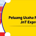 Peluang Usaha Franchise JnT Express