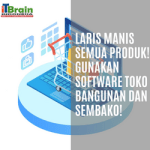 Laris Manis Semua Produk! Gunakan Software Toko Bangunan dan Sembako!