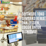 Software Toko Sembako Hemat dan Efisien, Cocok untuk Bisnismu!